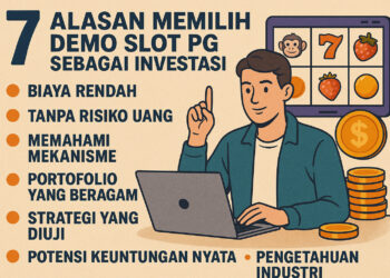 7 Alasan Memilih Demo Slot PG Sebagai Investasi