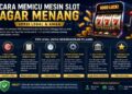 Cara Memicu Mesin Slot