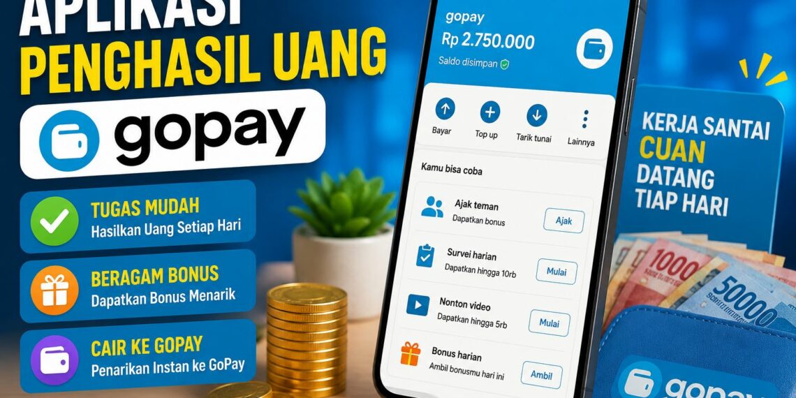 Aplikasi Penghasil Uang Gopay